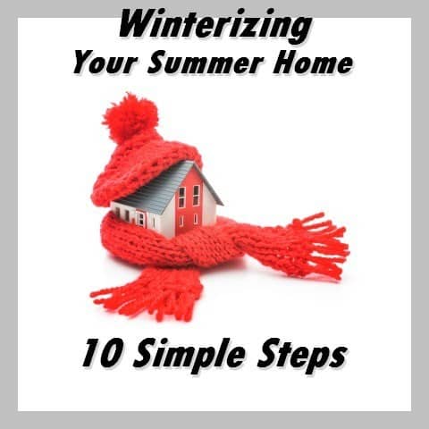 Winterizing Your Summer Home
