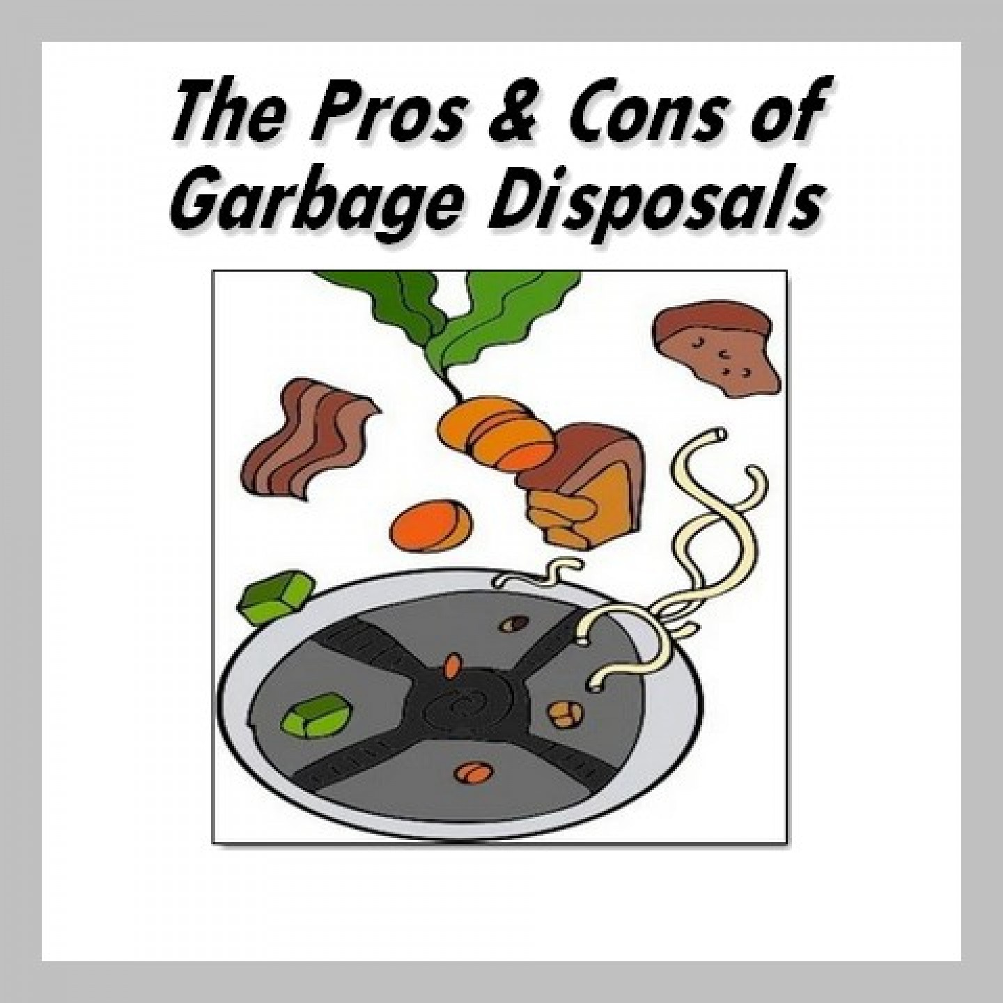 pros and cons of garbage disposals